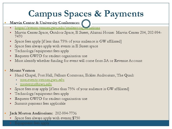 Campus Spaces & Payments § Marvin Center & University Conferences § § § §