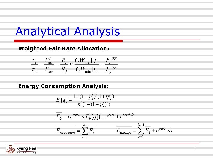 Analytical Analysis Weighted Fair Rate Allocation: Energy Consumption Analysis: 6 