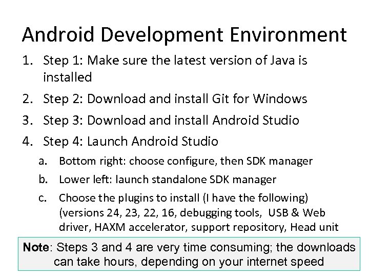 Android Development Environment 1. Step 1: Make sure the latest version of Java is