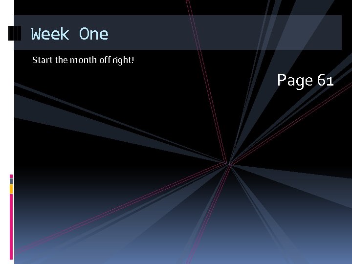 Week One Start the month off right! Page 61 