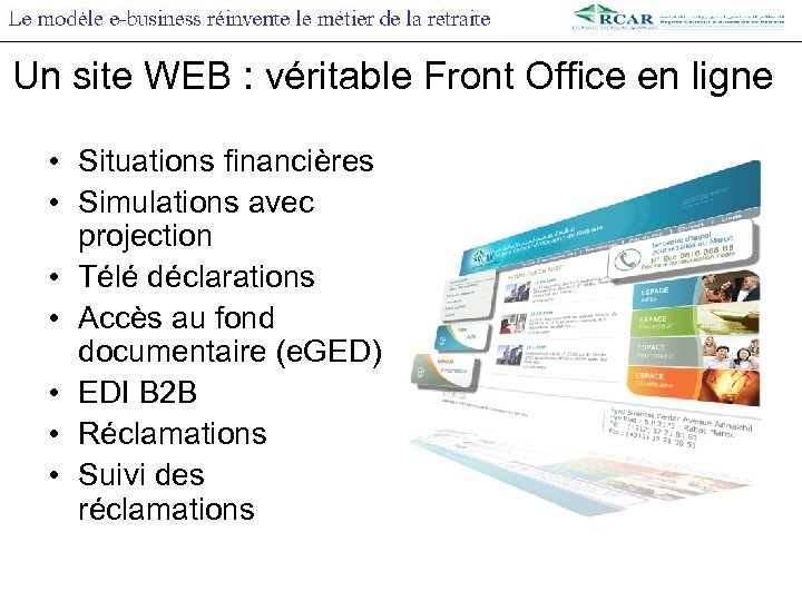 Un site WEB : véritable Front Office en ligne • Situations financières • Simulations