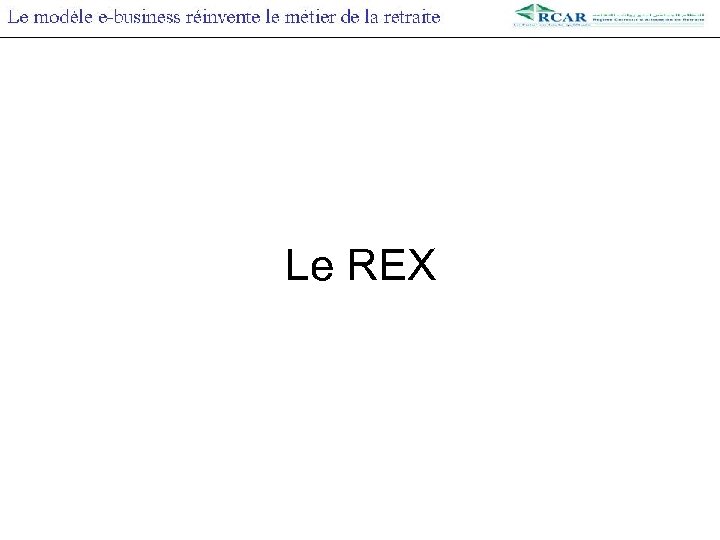 Le REX 