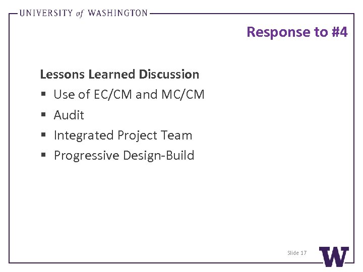 Response to #4 Lessons Learned Discussion § Use of EC/CM and MC/CM § Audit
