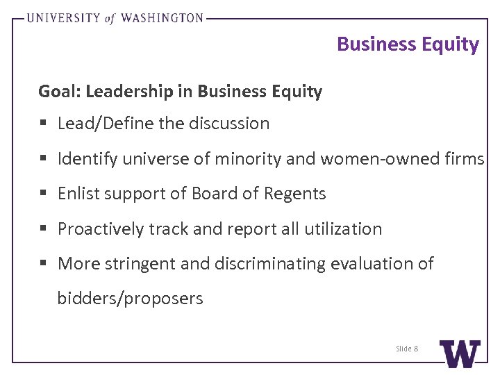 Business Equity Goal: Leadership in Business Equity § Lead/Define the discussion § Identify universe