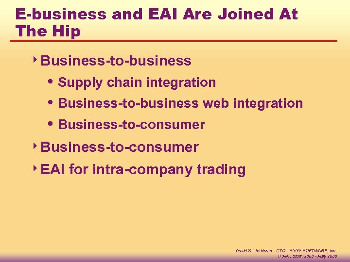 E-business and EAI Are Joined At The Hip 4 Business-to-business i Supply chain integration