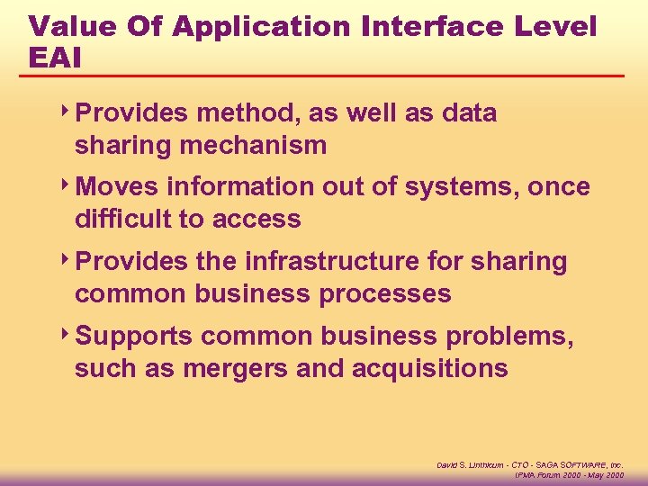 Value Of Application Interface Level EAI 4 Provides method, as well as data sharing