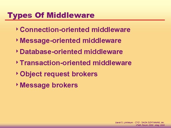 Types Of Middleware 4 Connection-oriented middleware 4 Message-oriented middleware 4 Database-oriented middleware 4 Transaction-oriented