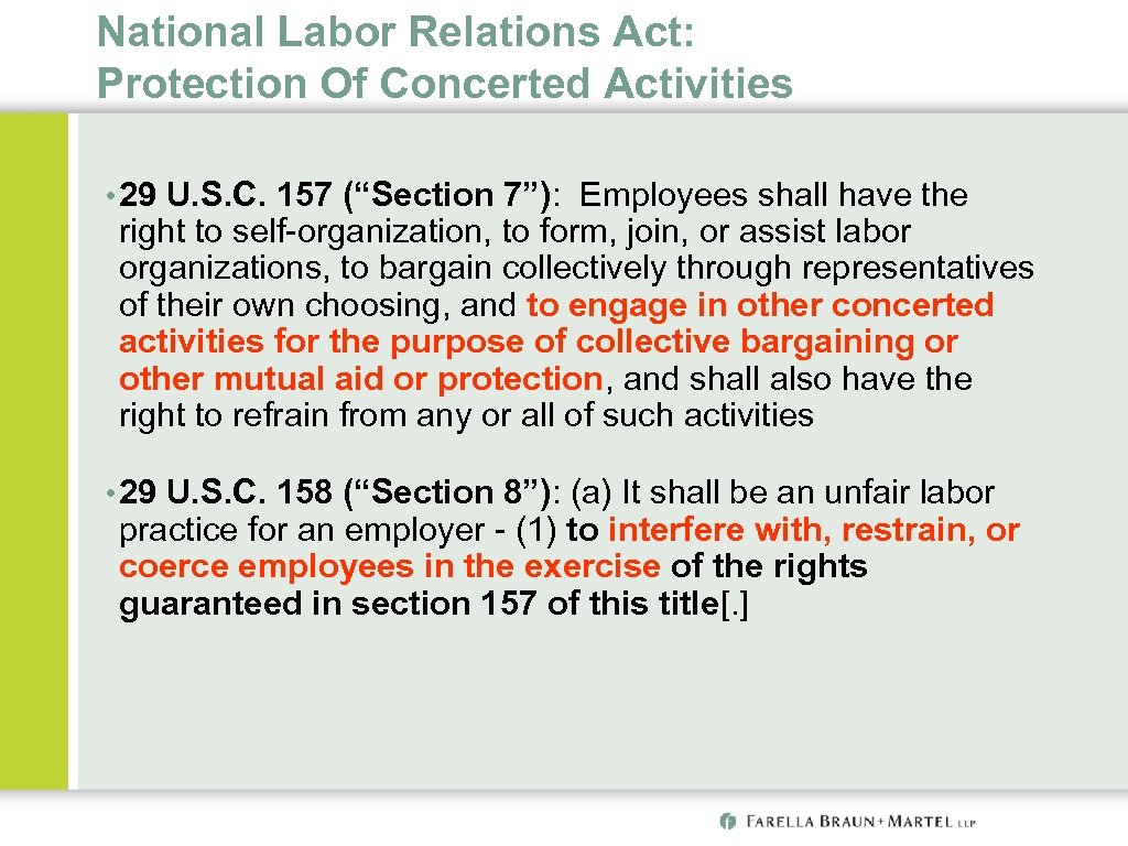 National Labor Relations Act: Protection Of Concerted Activities • 29 U. S. C. 157