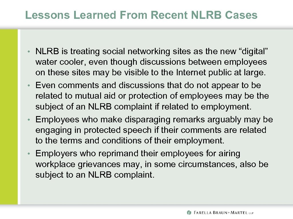 Lessons Learned From Recent NLRB Cases • NLRB is treating social networking sites as