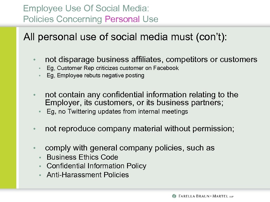 Employee Use Of Social Media: Policies Concerning Personal Use All personal use of social
