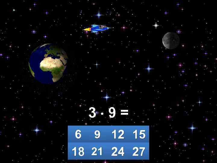 3 9= 6 9 12 15 18 21 24 27 