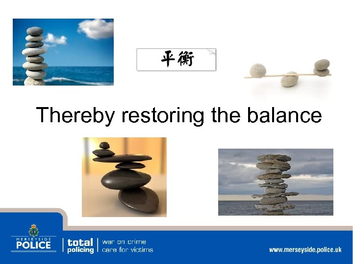 Thereby restoring the balance 