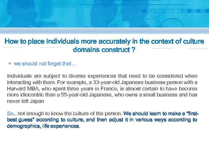 How to place individuals more accurately in the context of culture domains construct ?