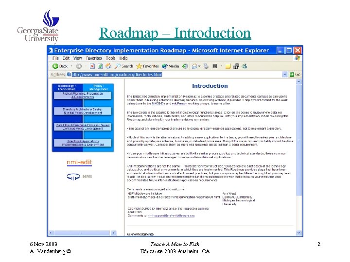 Roadmap – Introduction 6 Nov 2003 A. Vandenberg © Teach A Man to Fish