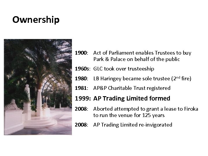 Ownership 1900: Act of Parliament enables Trustees to buy Park & Palace on behalf