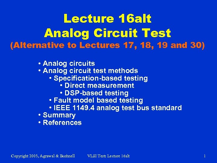 Lecture 16 alt Analog Circuit Test (Alternative to Lectures 17, 18, 19 and 30)