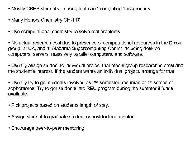  • Mostly CBHP students – strong math and computing backgrounds • Many Honors