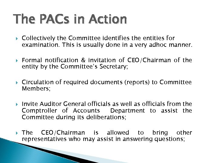 The PACs in Action Collectively the Committee identifies the entities for examination. This is