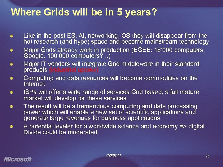 Where Grids will be in 5 years? Like in the past ES, AI, networking,