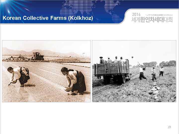 Korean Collective Farms (Kolkhoz) 21 