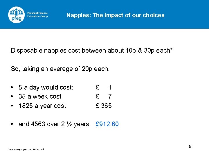 Nappies: The impact of our choices Disposable nappies cost between about 10 p &