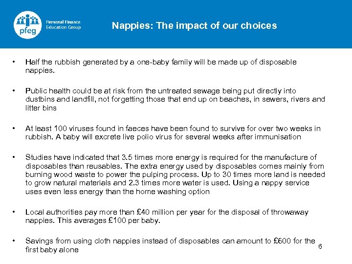 Nappies: The impact of our choices • • Half the rubbish generated by a