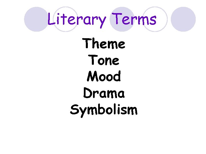 Literary Terms Theme Tone Mood Drama Symbolism 