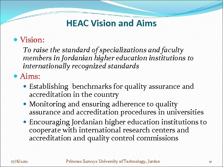 HEAC Vision and Aims Vision: To raise the standard of specializations and faculty members