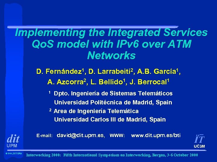 Implementing the Integrated Services Qo. S model with IPv 6 over ATM Networks D.