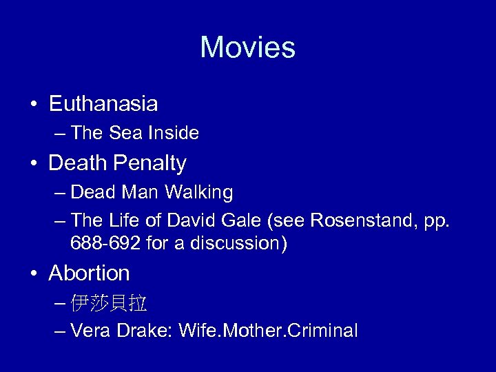 Movies • Euthanasia – The Sea Inside • Death Penalty – Dead Man Walking