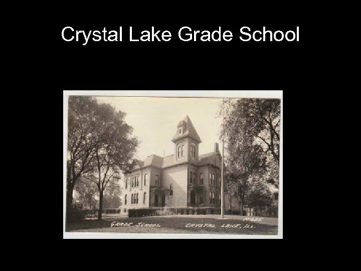 Crystal Lake Grade School 
