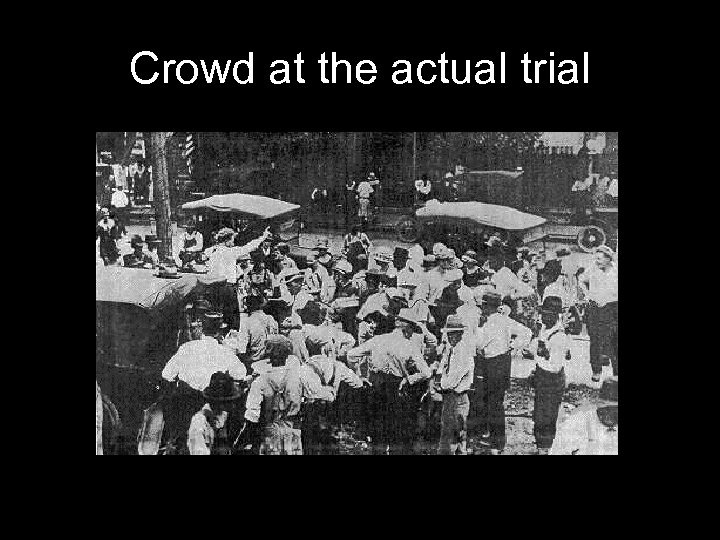 Crowd at the actual trial 