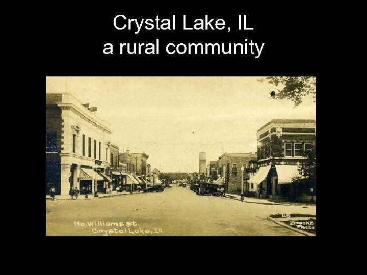 Crystal Lake, IL a rural community 