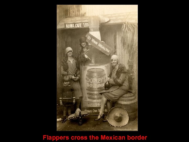 Flappers cross the Mexican border 
