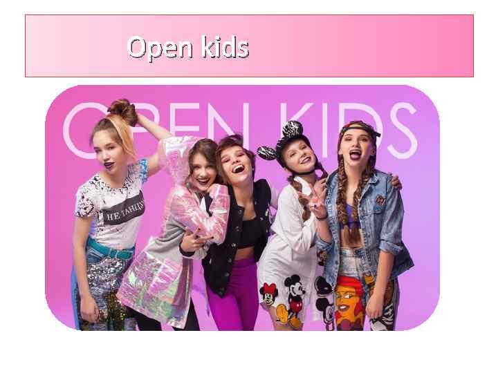 Open kids 