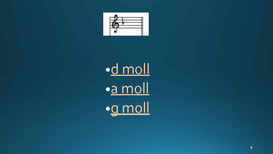 d moll a moll g moll 
