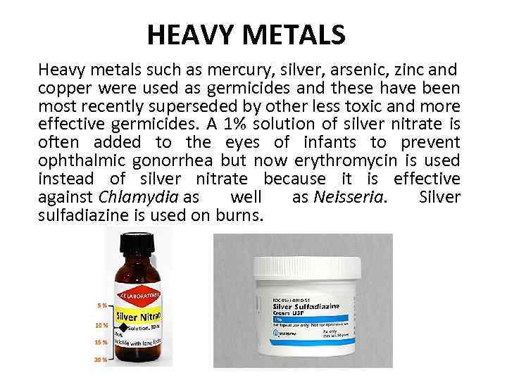 HEAVY METALS Heavy metals such as mercury, silver, arsenic, zinc and copper were used