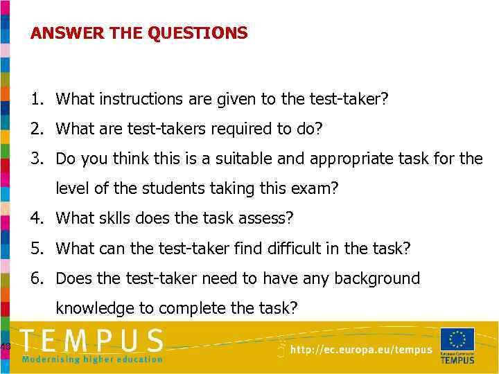 48 ANSWER THE QUESTIONS 1. What instructions are given to the test-taker? 2. What