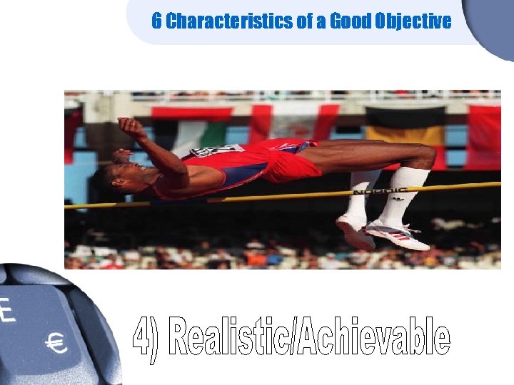 6 Characteristics of a Good Objective 