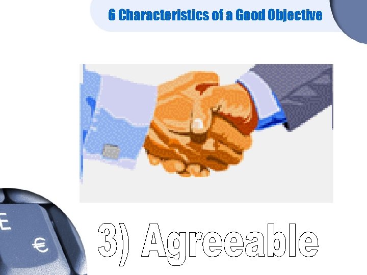 6 Characteristics of a Good Objective 