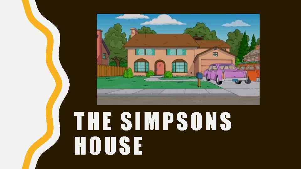 THE SIMPSONS HOUSE 
