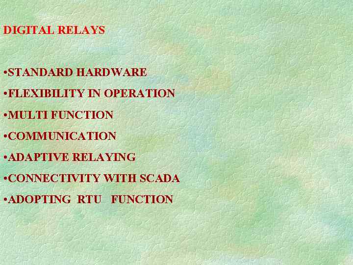 DIGITAL RELAYS • STANDARD HARDWARE • FLEXIBILITY IN OPERATION • MULTI FUNCTION • COMMUNICATION