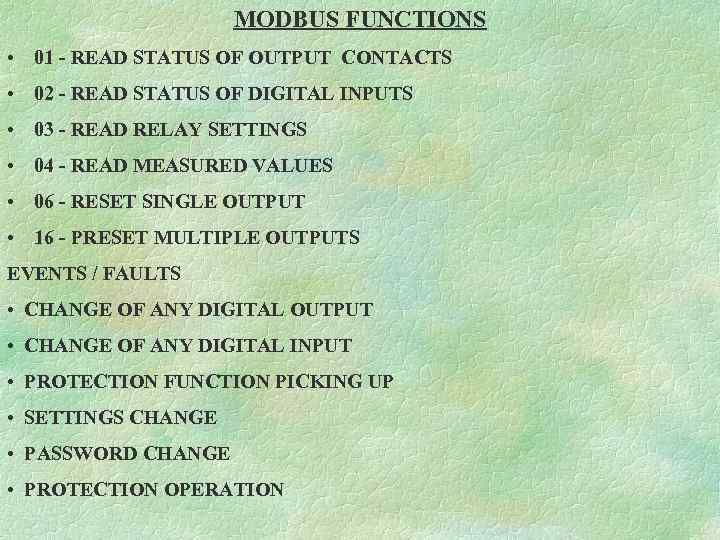 MODBUS FUNCTIONS • 01 - READ STATUS OF OUTPUT CONTACTS • 02 - READ