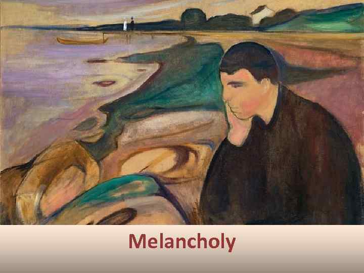 Melancholy 