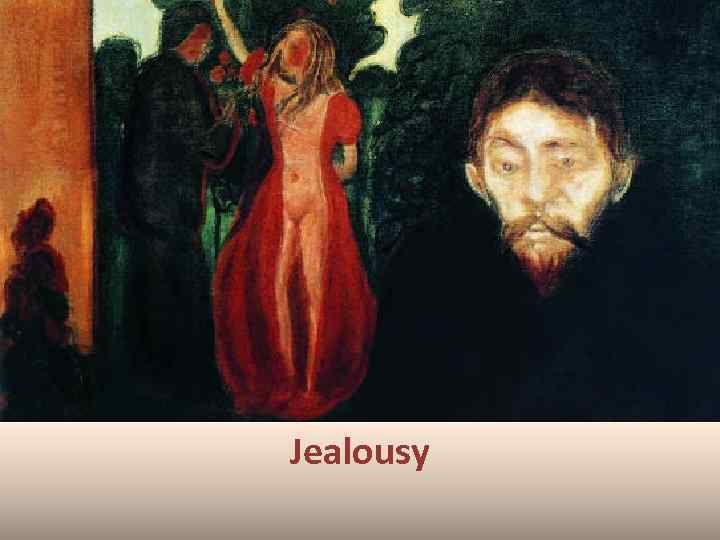 Jealousy 