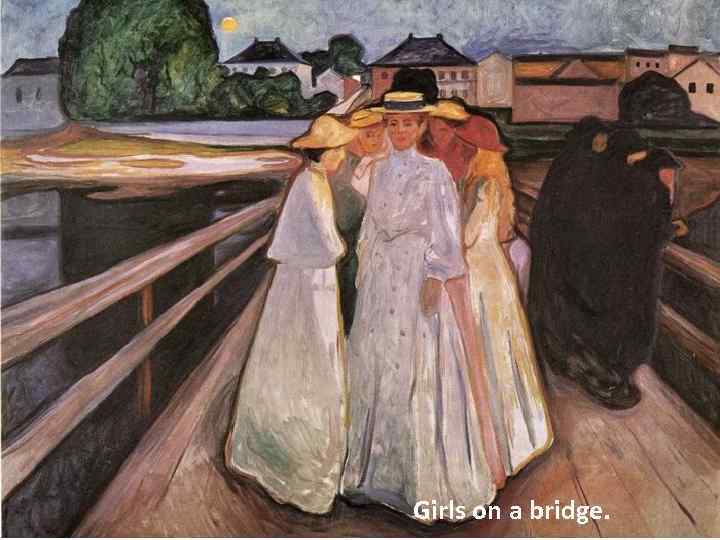 Girls on a bridge. 