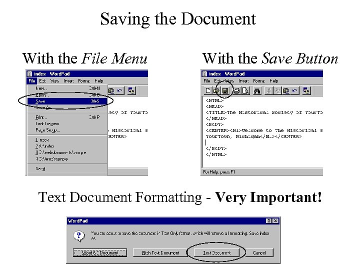 Saving the Document With the File Menu With the Save Button Text Document Formatting