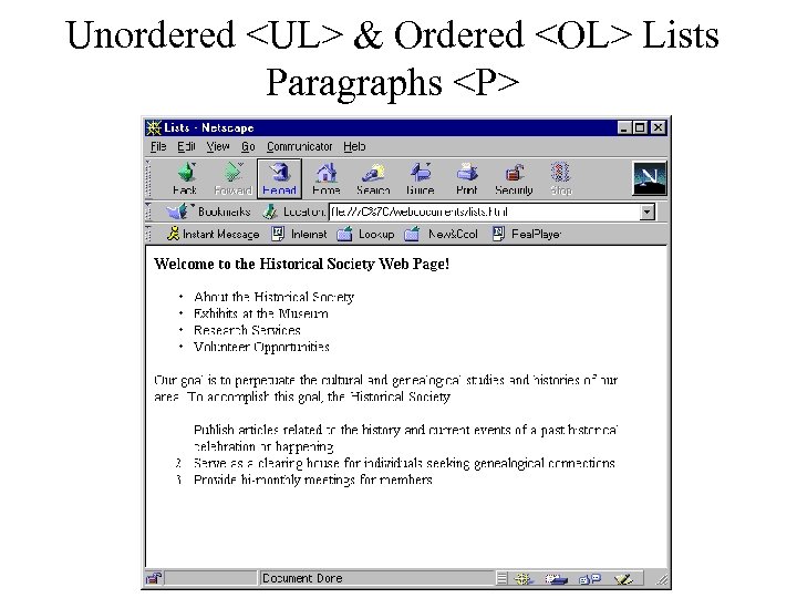 Unordered <UL> & Ordered <OL> Lists Paragraphs <P> 