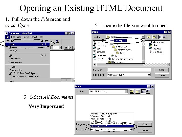 Opening an Existing HTML Document 1. Pull down the File menu and select Open