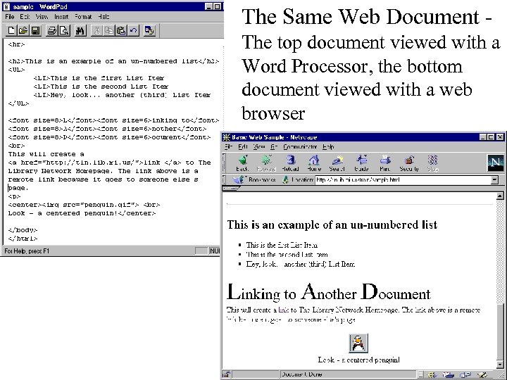 The Same Web Document The top document viewed with a Word Processor, the bottom